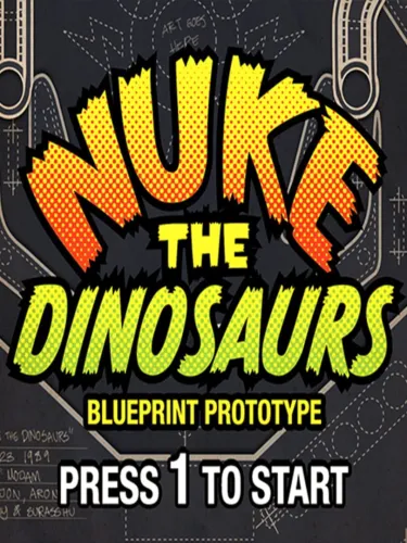 Portada de Nuke the Dinosaurs Blueprint Prototype