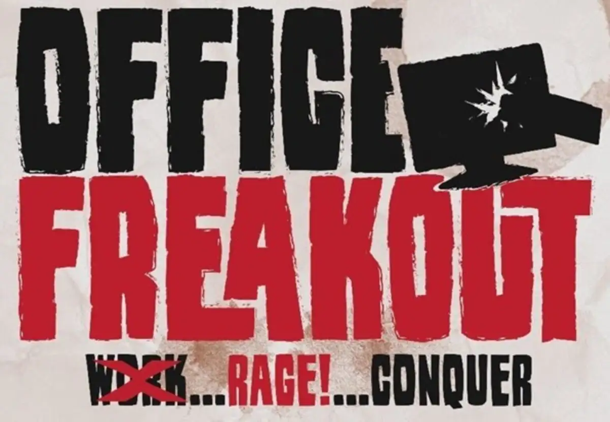 Office Freakout
