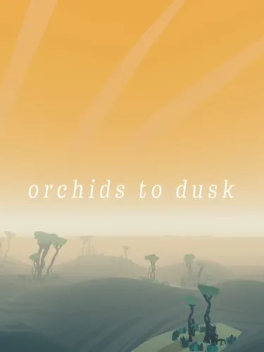 Portada de Orchids to Dusk