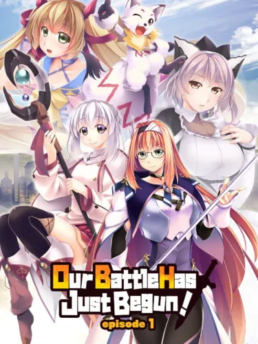 Portada de Our Battle Has Just Begun! episode 1