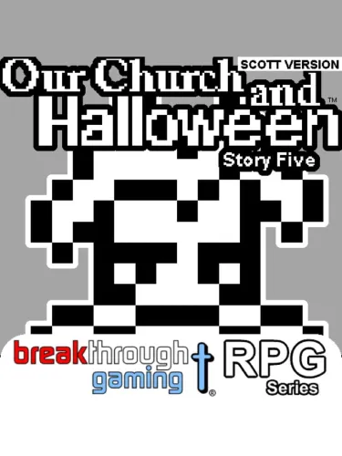 Portada de Our Church and Halloween RPG: Story Five – Scott Version