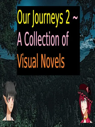 Portada de Our Journeys 2 ~ A Collection of Visual Novels
