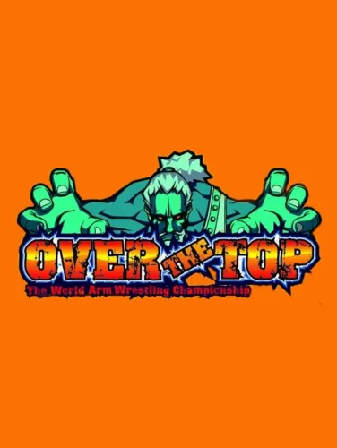 Portada de Over the Top: The World Arm Wrestling Championship