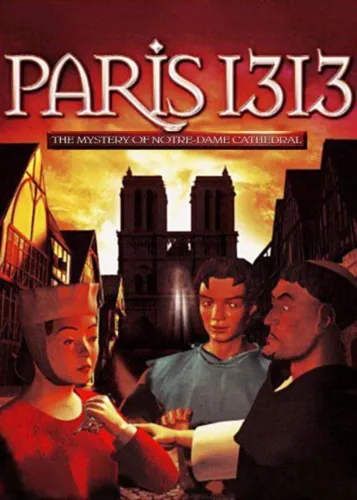 Portada de Paris 1313: The Mystery of Notre-Dame Cathedral