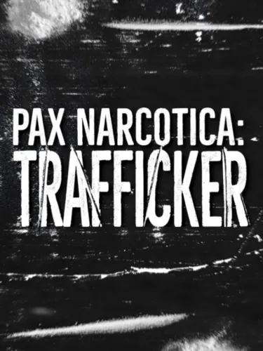 Portada de Pax Narcotica: Trafficker