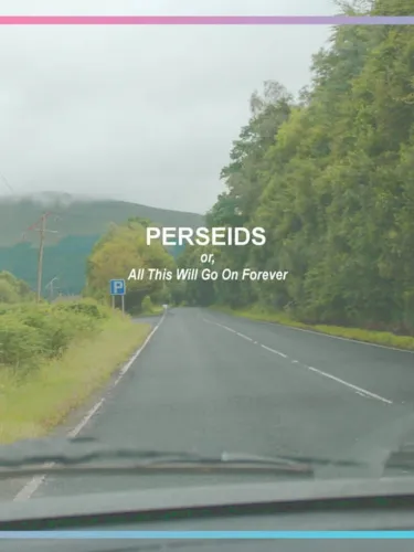 Portada de Perseids, or, All This Will Go on Forever