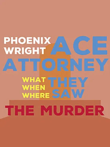 Portada de Phoenix Wright Ace Attorney: What, When, Where They Saw the Murder