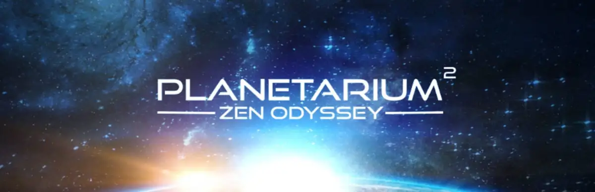 Planetarium 2 – Zen Odyssey