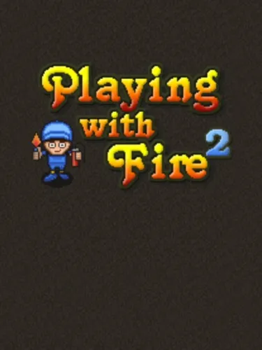 Portada de Playing With Fire 2