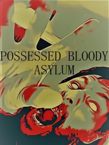 Portada de Possessed Bloody Asylum