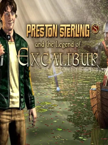 Portada de Preston Sterling and the Legend of Excalibur