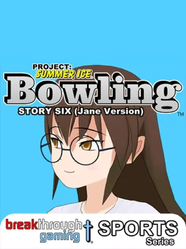 Portada de Project: Summer Ice – Bowling: Story Six – Jane Version
