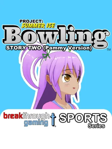 Portada de Project: Summer Ice – Bowling: Story Two – Pammy Version