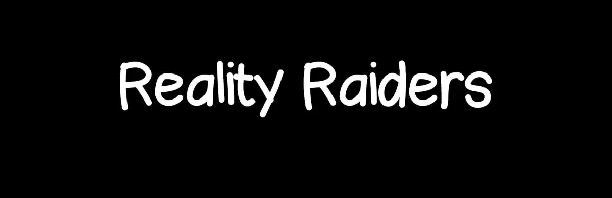 Reality Raiders