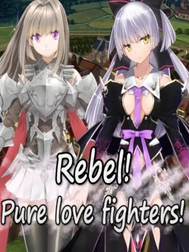 Portada de Rebel! Pure Love Fighters!