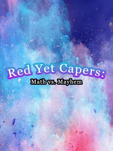 Portada de Red Yet Capers: Math vs Mayhem