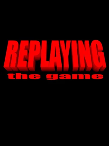 Portada de Replaying: The Game