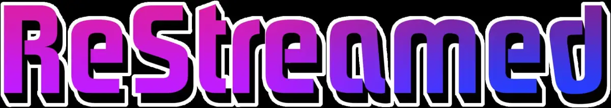 ReStreamed