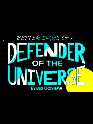 Portada de Rob Blanc I: Better Days of a Defender of the Universe