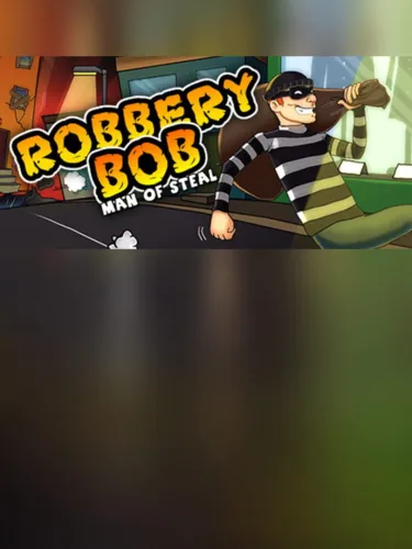 Portada de Robbery Bob: Man of Steal
