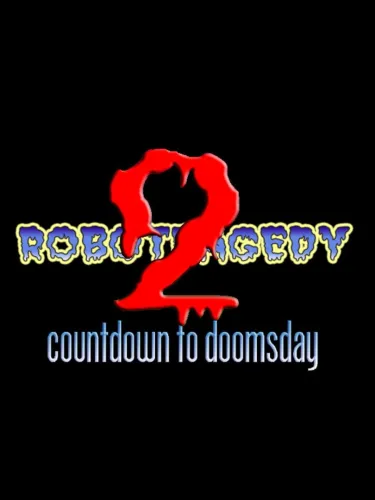 Portada de Robotragedy 2: Countdown to Doomsday