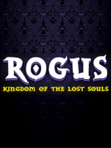 Portada de Rogus: Kingdom of the Lost Souls