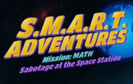 Portada de S.M.A.R.T.: Adventures Mission Math – Sabotage at the Space Station