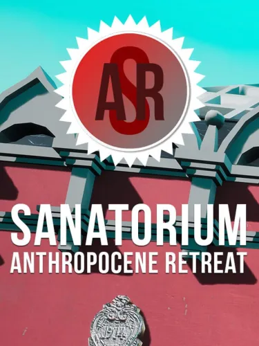 Portada de Sanatorium: Anthropocene Retreat