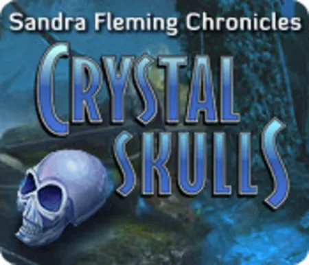 Portada de Sandra Fleming Chronicles: Crystal Skulls