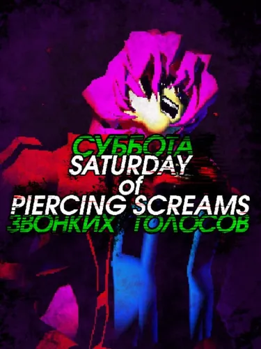 Portada de Saturday of Piercing Screams