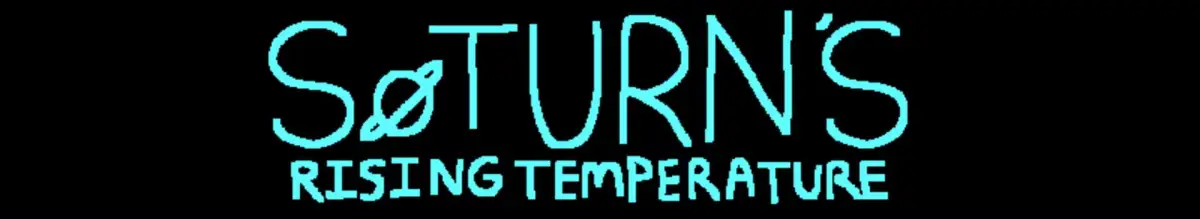 Saturn’s Rising Temperature