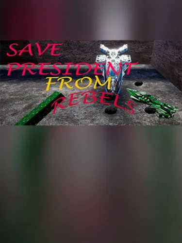 Portada de Save President From Rebels