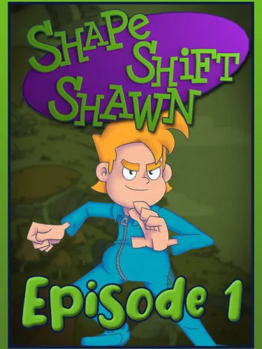 Portada de Shape Shift Shawn: Episode 1 – Tale of the Transmogrified