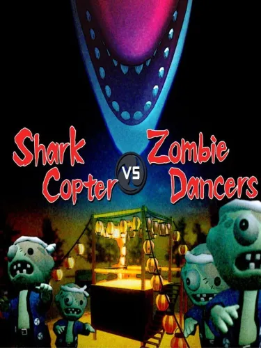Portada de Shark Copter vs. Zombie Dancers