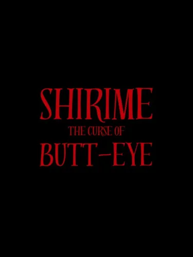 Portada de Shirime: The Curse of Butt-Eye