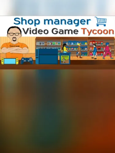 Portada de Shop Manager : Video Game Tycoon
