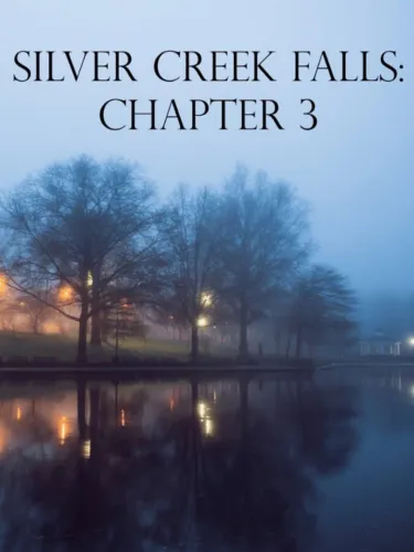 Portada de Silver Creek Falls: Chapter 3