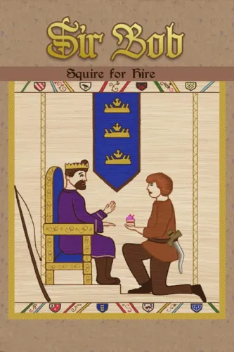 Portada de Sir Bob: Squire for Hire
