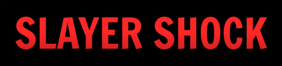 Slayer Shock