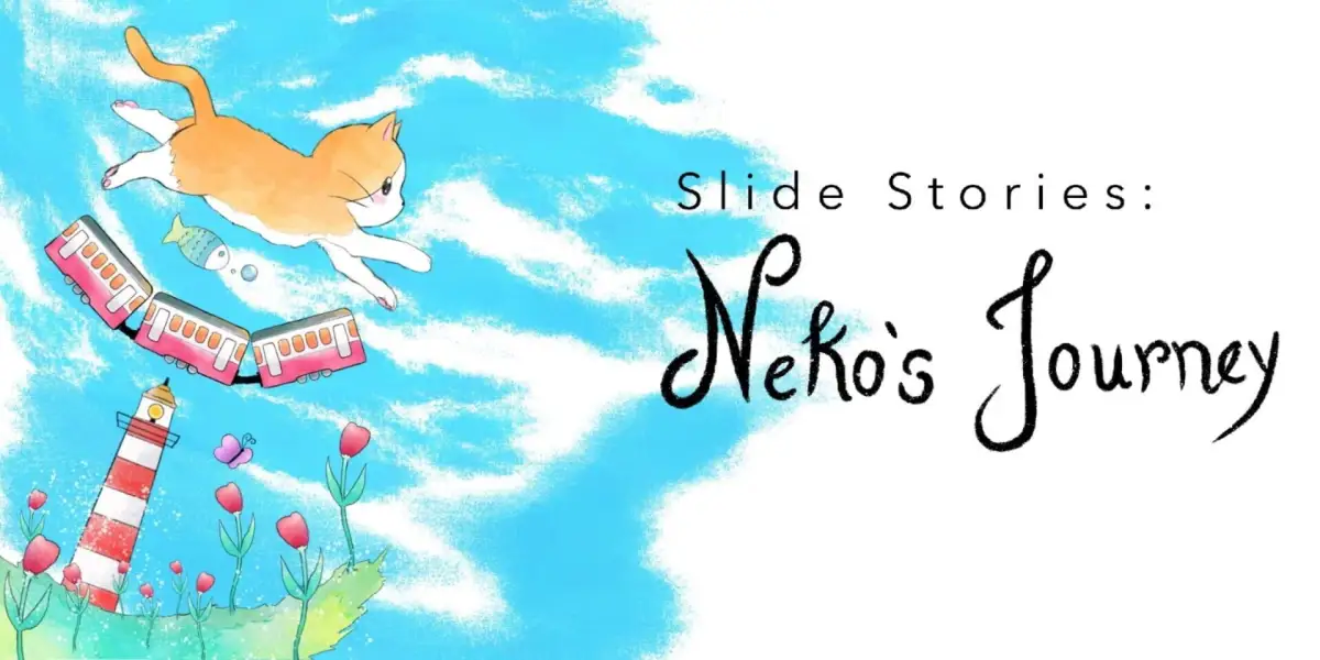 Slide Stories: Neko’s Journey