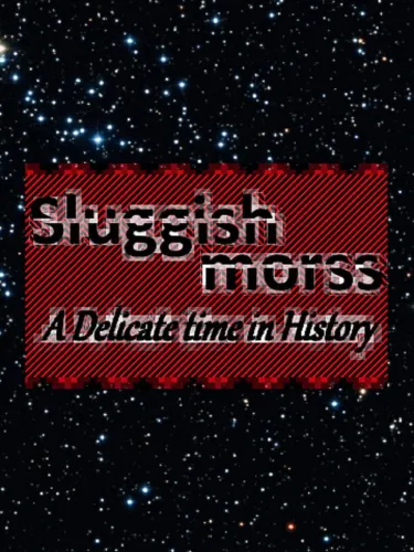Portada de Sluggish Morss: A Delicate Time in History