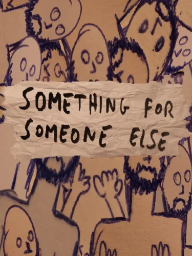 Portada de Something for Someone Else