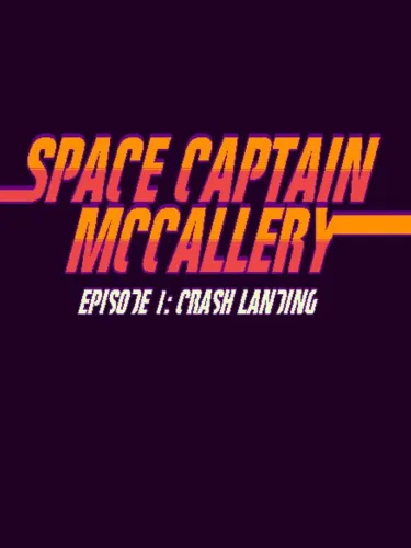 Portada de Space Captain McCallery Episode 1: Crash Landing