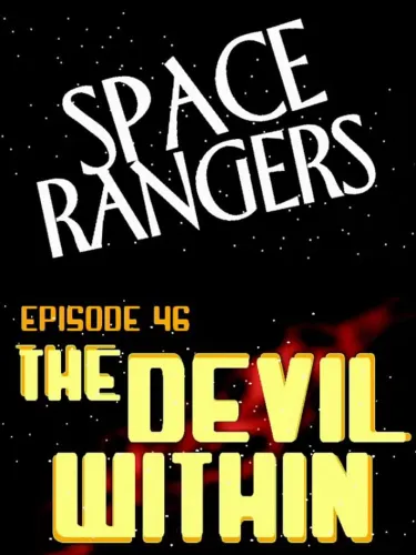 Portada de Space Rangers: Episode 46 – The Devil Within