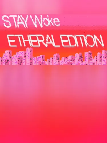Portada de Stay Woke Etheral Edition