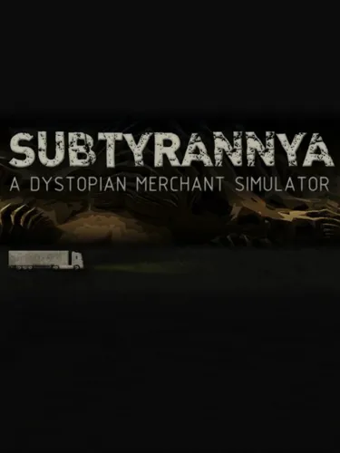 Portada de Subtyrannya – A story-driven merchant game