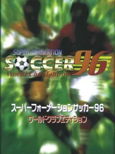 Portada de Super Formation Soccer 96: World Club Edition