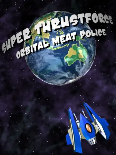Portada de Super Thrustforce: Orbital Meat Police