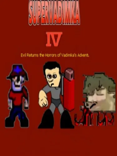 Portada de Super Vadimka IV Evil Returns the Horrors of Vadimka’s Adventures