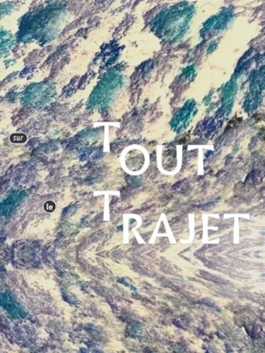 Portada de Sur Tout Le Trajet